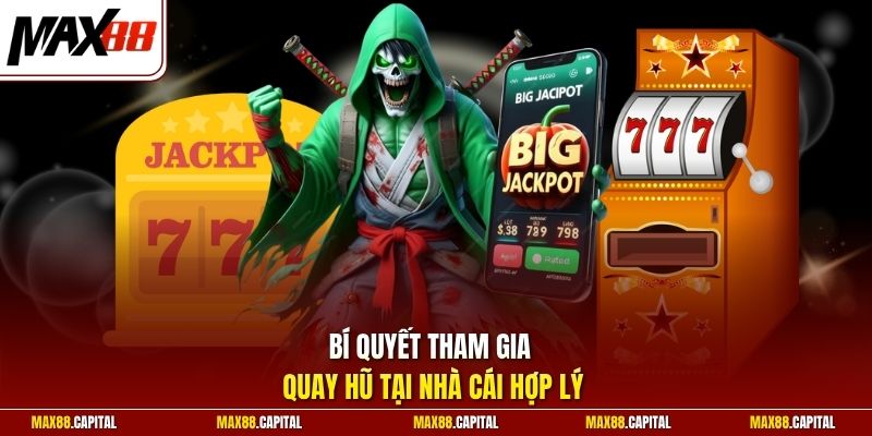 Bí quyết tham gia quay hũ tại nhà cái hợp lý 