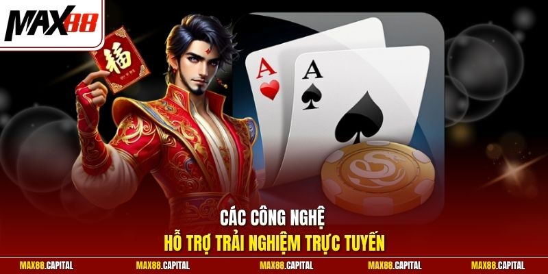 Các công nghệ hỗ trợ trải nghiệm trực tuyến 