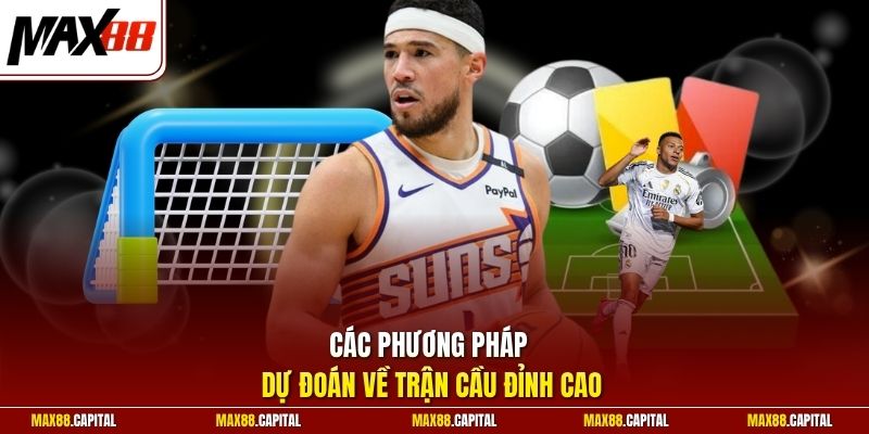 Các phương pháp dự đoán về trận cầu đỉnh cao