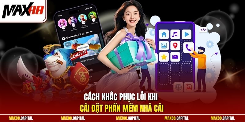 Cách khắc phục lỗi khi cài đặt phần mềm nhà cái