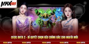 Cược Dota 2 - Bí Quyết Chọn Kèo Chính Xác Cho Người Mới