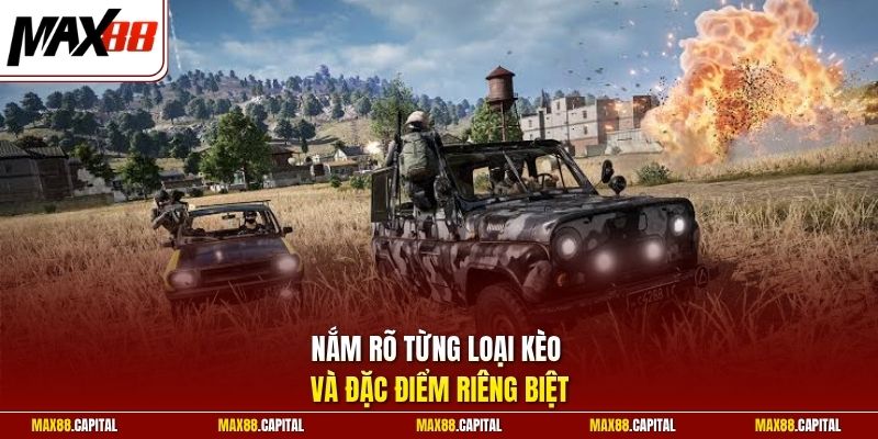 Nắm rõ từng loại kèo và đặc điểm riêng biệt