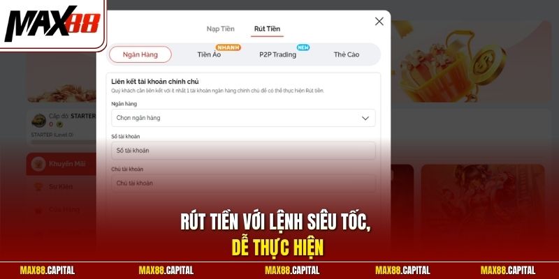 Rút tiền với lệnh siêu tốc, dễ thực hiện