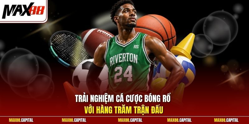 Trải nghiệm cá cược bóng rổ với hàng trăm trận đấu